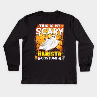 This Is My Scary Barista Costume Halloween Kids Long Sleeve T-Shirt